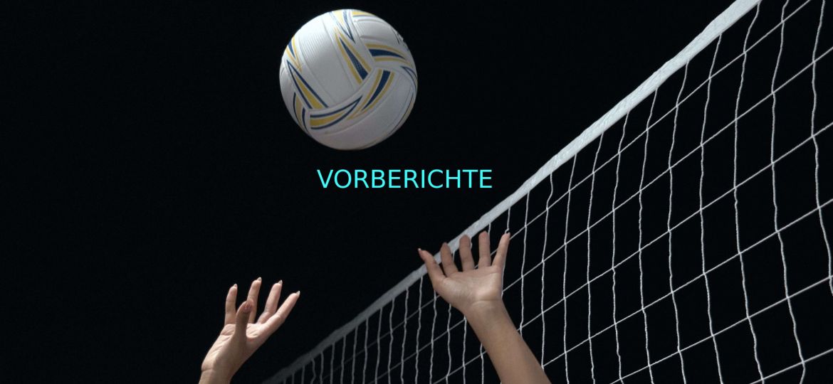 Volleyball-Vorberichte